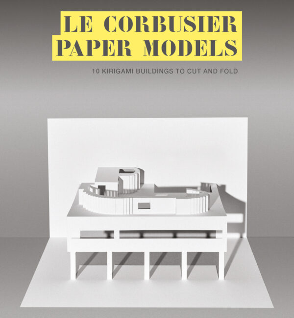 kirigami paper models of corbusier architecture